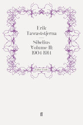 Sibelius Volume II: 1904-1914